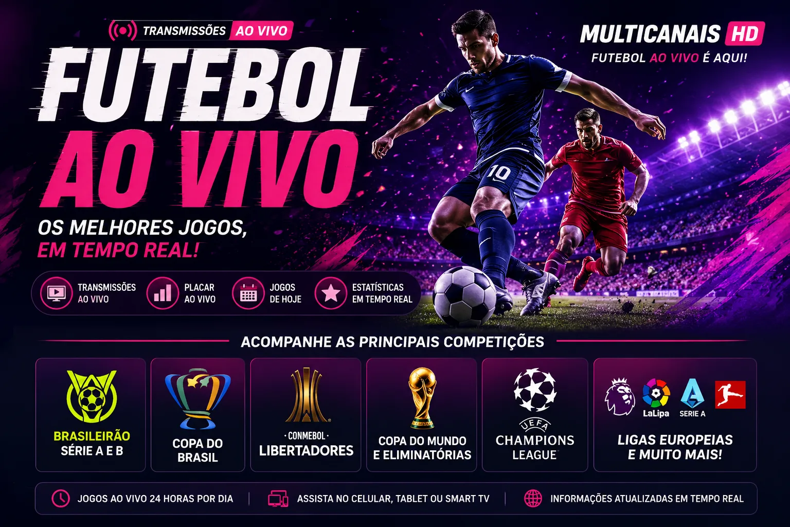 Futebol ao vivo online com transmissões, placar ao vivo e jogos de hoje no Multicanais HD